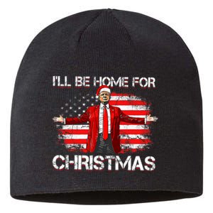 Trump 2024 ILl Be Home For Christmas Funny Trump Xmas 2024 Sustainable Beanie