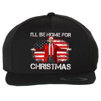 Trump 2024 ILl Be Home For Christmas Funny Trump Xmas 2024 Wool Snapback Cap