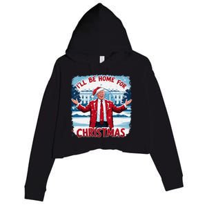 Trump 2024 ILl Be Home For Christmas Funny Trump Xmas 2024 Crop Fleece Hoodie