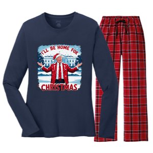 Trump 2024 ILl Be Home For Christmas Funny Trump Xmas 2024 Women's Long Sleeve Flannel Pajama Set 