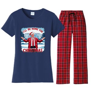 Trump 2024 ILl Be Home For Christmas Funny Trump Xmas 2024 Women's Flannel Pajama Set