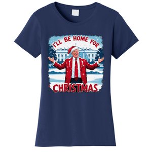 Trump 2024 ILl Be Home For Christmas Funny Trump Xmas 2024 Women's T-Shirt