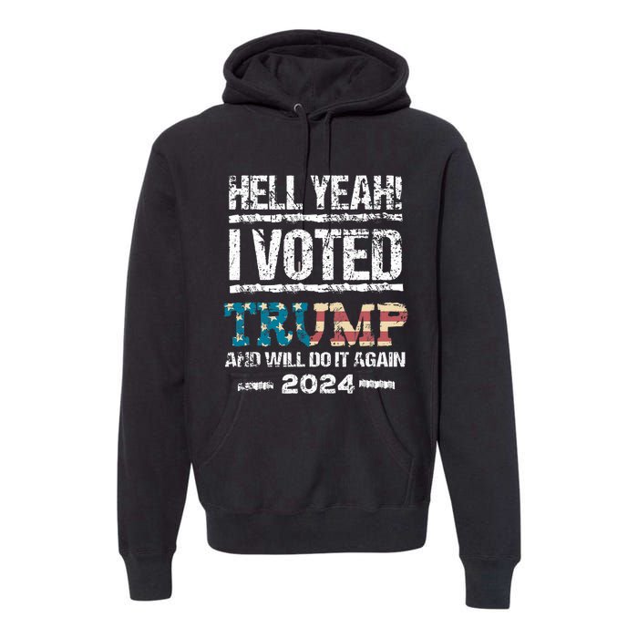 Trump 2024 I Voted Trump Flag Maga Patriot Party Premium Hoodie