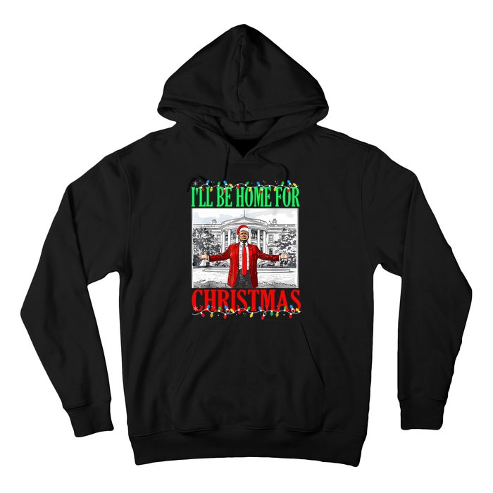 Trump 2024 ILl Be Home For Christmas Funny Trump Xmas Funny Hoodie