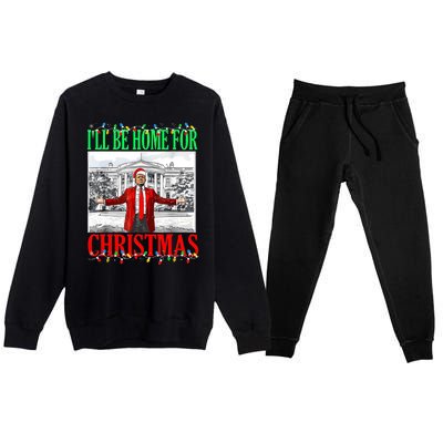 Trump 2024 ILl Be Home For Christmas Funny Trump Xmas Funny Premium Crewneck Sweatsuit Set