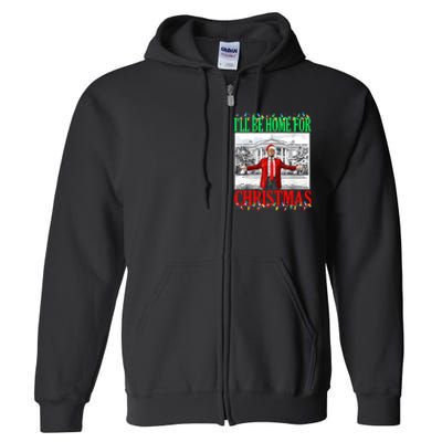 Trump 2024 ILl Be Home For Christmas Funny Trump Xmas Funny Full Zip Hoodie