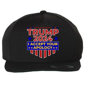 Trump 2024 I Accept Your Apology Wool Snapback Cap