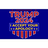 Trump 2024 I Accept Your Apology Bumper Sticker