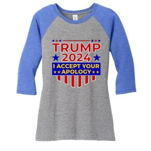 Trump 2024 I Accept Your Apology Women's Tri-Blend 3/4-Sleeve Raglan Shirt