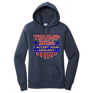 Trump 2024 I Accept Your Apology Women's Pullover Hoodie