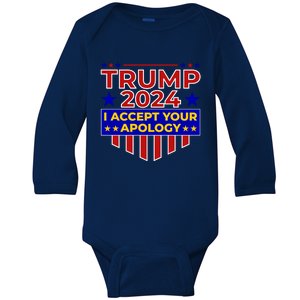 Trump 2024 I Accept Your Apology Baby Long Sleeve Bodysuit