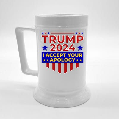 Trump 2024 I Accept Your Apology Beer Stein