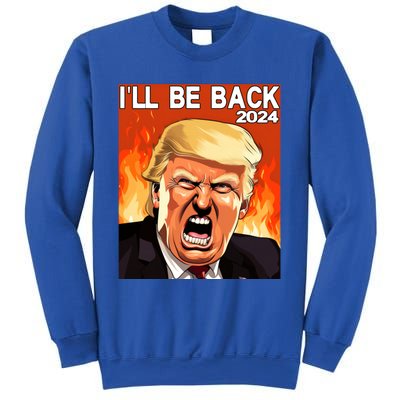 Trump 2024 ILl Be Back Elect Donald Trump 2024 Election Meaningful Gift Sweatshirt