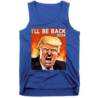 Trump 2024 ILl Be Back Elect Donald Trump 2024 Election Meaningful Gift Tank Top