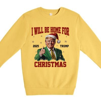 Trump 2024 I Will Be Home For Christmas Funny Santa Trump Cute Gift Premium Crewneck Sweatshirt