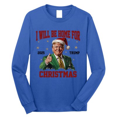 Trump 2024 I Will Be Home For Christmas Funny Santa Trump Cute Gift Long Sleeve Shirt