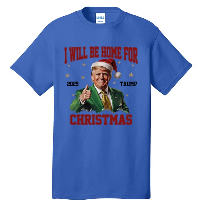 Trump 2024 I Will Be Home For Christmas Funny Santa Trump Cute Gift Tall T-Shirt