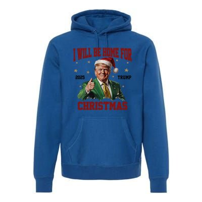 Trump 2024 I Will Be Home For Christmas Funny Santa Trump Cute Gift Premium Hoodie