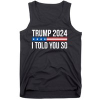 Trump 2024 I Told You So Tank Top