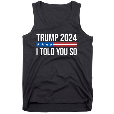 Trump 2024 I Told You So Tank Top