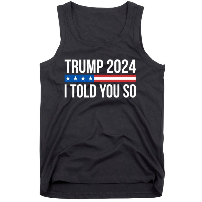 Trump 2024 I Told You So Tank Top