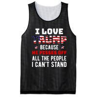 Trump 2024 I Love Trump Because He Pisses Off The People I CanT Stand Mesh Reversible Basketball Jersey Tank