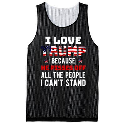 Trump 2024 I Love Trump Because He Pisses Off The People I CanT Stand Mesh Reversible Basketball Jersey Tank