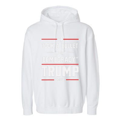 Trump 2024 I Took A Bullet For Democracy Garment-Dyed Fleece Hoodie