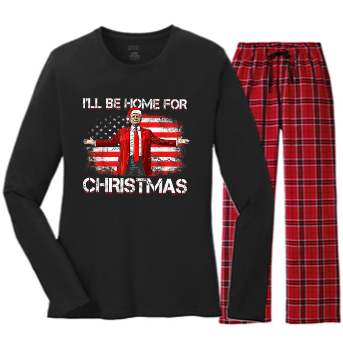 Trump 2024 Ill Be Home For Christmas Funny Trump Xmas 2024 Women's Long Sleeve Flannel Pajama Set 