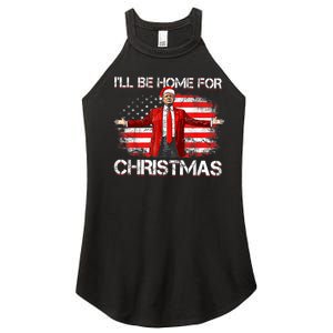 Trump 2024 Ill Be Home For Christmas Funny Trump Xmas 2024 Women's Perfect Tri Rocker Tank