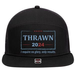 Thrawn 2024 I Require No Glory Only Results Election 7 Panel Mesh Trucker Snapback Hat