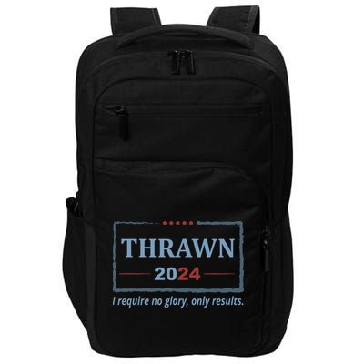 Thrawn 2024 I Require No Glory Only Results Election Impact Tech Backpack