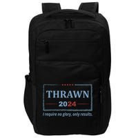 Thrawn 2024 I Require No Glory Only Results Election Impact Tech Backpack