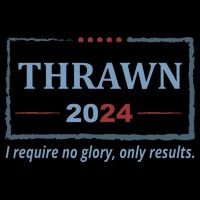 Thrawn 2024 I Require No Glory Only Results Election Impact Tech Backpack