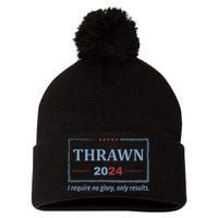 Thrawn 2024 I Require No Glory Only Results Election Pom Pom 12in Knit Beanie