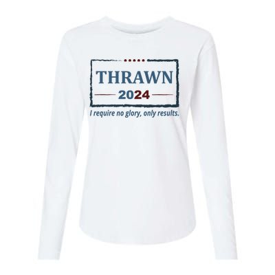 Thrawn 2024 I Require No Glory Only Results Election Womens Cotton Relaxed Long Sleeve T-Shirt