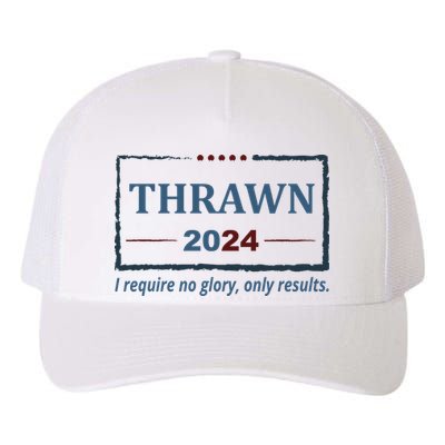 Thrawn 2024 I Require No Glory Only Results Election Yupoong Adult 5-Panel Trucker Hat