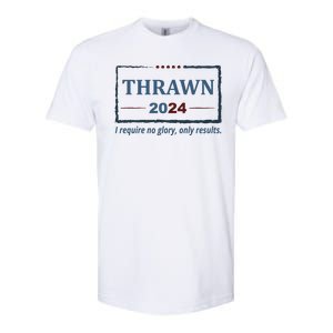 Thrawn 2024 I Require No Glory Only Results Election Softstyle CVC T-Shirt