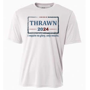 Thrawn 2024 I Require No Glory Only Results Election Cooling Performance Crew T-Shirt