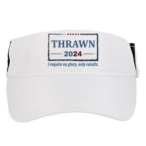 Thrawn 2024 I Require No Glory Only Results Election Adult Drive Performance Visor