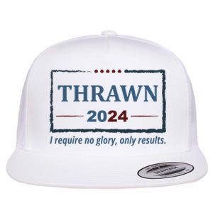 Thrawn 2024 I Require No Glory Only Results Election Flat Bill Trucker Hat