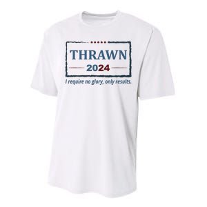 Thrawn 2024 I Require No Glory Only Results Election Performance Sprint T-Shirt