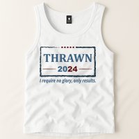 Thrawn 2024 I Require No Glory Only Results Election Tank Top