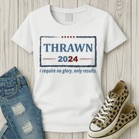 Thrawn 2024 I Require No Glory Only Results Election Womens T-Shirt