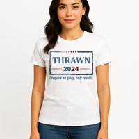 Thrawn 2024 I Require No Glory Only Results Election Womens T-Shirt