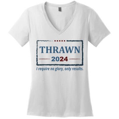 Thrawn 2024 I Require No Glory Only Results Election Women's V-Neck T-Shirt