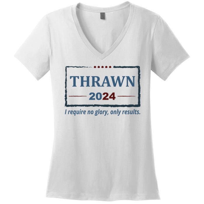 Thrawn 2024 I Require No Glory Only Results Election Women's V-Neck T-Shirt