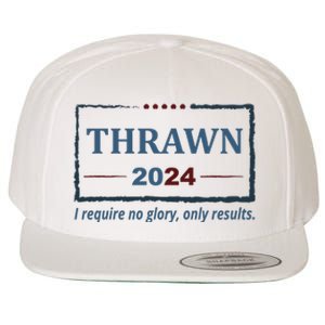 Thrawn 2024 I Require No Glory Only Results Election Wool Snapback Cap