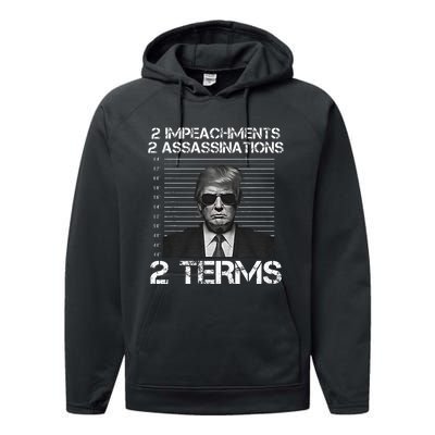 Trump 2 Impeachments 2 Assassinations 2 Terms Performance Fleece Hoodie