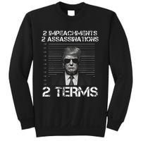 Trump 2 Impeachments 2 Assassinations 2 Terms Sweatshirt